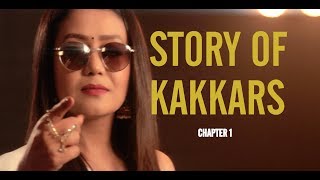 STORY OF KAKKARS  Chapter 1  Tony Kakkar Neha Kakkar amp Sonu Kakkar [upl. by Llenehc]