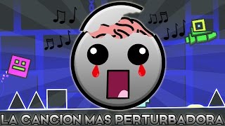 CANCIÓN PERTURBADORA EN GEOMETRY DASH 21 [upl. by Lizned]