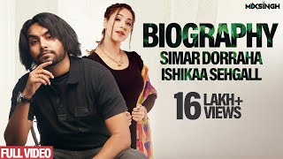 BIOGRAPHY  Simar Dorraha ft Ishikaa Sehgall  MixSingh  XL Album [upl. by Adnam]