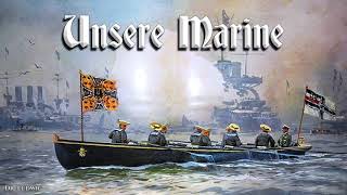 Unsere Marine German navy march [upl. by Giraldo]