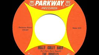 1962 HITS ARCHIVE Hully Gully Baby  Dovells [upl. by Oech]