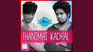 Thanimai Kadhal [upl. by Lecia308]