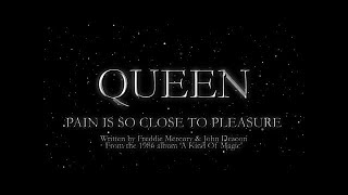 Queen  Pain Is So Close To Pleasure Official Lyric Video [upl. by Anna-Diana403]