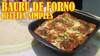 Bauru de forno  Receita Simples [upl. by Kleeman887]