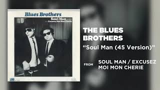 The Blues Brothers  Soul Man 45 Version Official Audio [upl. by Frederique569]