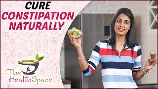 How To Cure Constipation Naturally  Easy Constipation Remedies At Home  The Health Space [upl. by Doug]