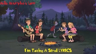 Milo Murphys Law  Im Taking A Stroll SONG Lyrics [upl. by Demetra]