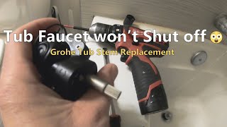 Tub Faucet wont Turn off Fix  Grohe Tub Cartridge Replacement [upl. by Fretwell257]