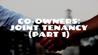 Coownership and Joint Tenancy Part 1  Land Law [upl. by Dielu439]