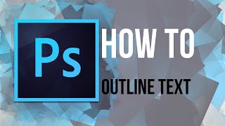 PHOTOSHOP How to Outline Text [upl. by Calica]