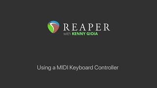 Using a MIDI Keyboard Controller in REAPER [upl. by Eirac]