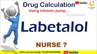 Labetalol  Drug Calculation using infusion pump [upl. by Modnar]