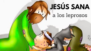 Jesús sana a los leprosos para niños [upl. by Agna]