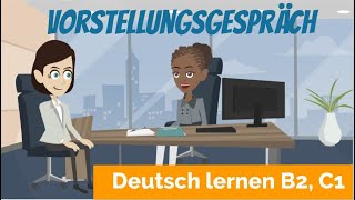 Deutsch lernen B2 C1  ein Vorstellungsgespräch führen  Haupt und Nebensätze  Satzbau [upl. by Eentruok]