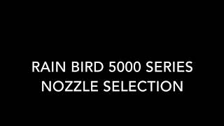 RainBird 5000 Series Nozzle Selection [upl. by Virgy]