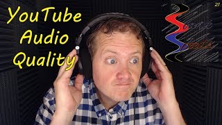 YouTube Audio Quality  Sound Speeds [upl. by Bunker761]