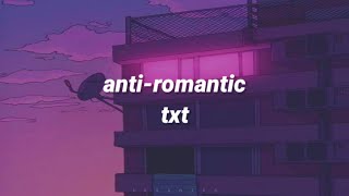 antiromantic by txt english lyrics [upl. by Leziar]