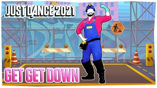 Just Dance 2021 Get Get Down by Paul Johnson  Official Track Gameplay US [upl. by Nations88]