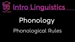 Introduction to Linguistics Phonological Rules and Derivation [upl. by Christos801]