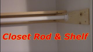 How To Install A Closet Rod And Shelf [upl. by Dicky]