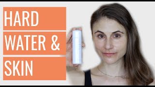 HARD WATER AND YOUR SKIN HOW TO DEAL WITH IT DR DRAY [upl. by Tamiko]