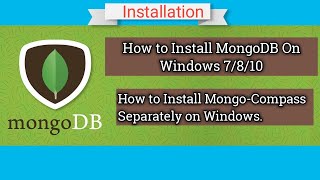 How to Install MongoDB on Windows 7810  How to Install Mongo Compass as separate installer [upl. by Aleb]