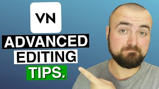 7 Advanced Editing Tips in VN Video Editor  Keyframes green screen and more [upl. by Juieta390]