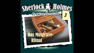 Sherlock Holmes Die Originale  Folge 3 Das Musgrave Ritual Komplettes Hörspiel [upl. by Ahsilra]