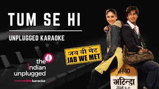 Tum Se Hi  Unplugged Karaoke  The Indian Unplugged Karaoke [upl. by Farleigh]