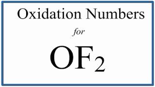 How to find the Oxidation Number for O in OF2 [upl. by Hermine]