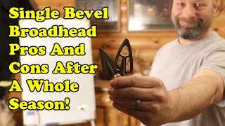 Single Bevel Broad Heads Pros And Cons After A whole Hunting Season [upl. by Aiki]