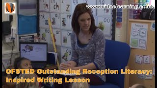 Ofsted Outstanding Reception Foundation Stage Literacy Lesson Inspired Writing [upl. by Stilla733]