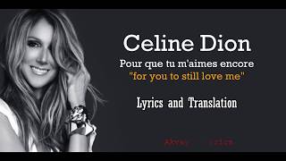 Céline Dion  Pour Que Tu Maimes Encore Lyrics and Translation [upl. by Bendite]