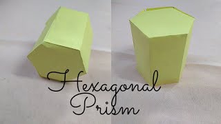 How to make a hexagonal prism with paper  Paper hexagonal prism [upl. by Pulsifer]