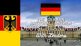 Deutschlandlied The German National Anthem With Leaders 18672021 [upl. by Charyl738]