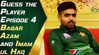 Guess the Player Episode 4  Babar Azam and ImamulHaq  PCB [upl. by Elacsap]