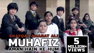 Muhafiz Aman Ke Hum Hain  Shafqat Amanat Ali Khan [upl. by Nortad]