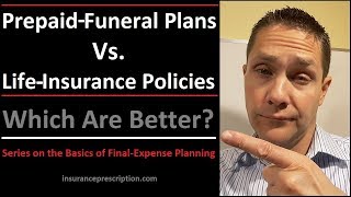 Prepaid Funeral Vs Life Insurance Which Is the Better FinalExpense Plan [upl. by Kip]