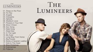 The Lumineers Greatest Hits Album  The Lumineers Best Of Collection Music Playlist [upl. by Yrbua317]