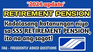 SSS RETIREMENT PENSION 2024 UPDATE [upl. by Amimej]