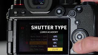 All about Shutter type  LUMIX Academy  S5 [upl. by Cas]