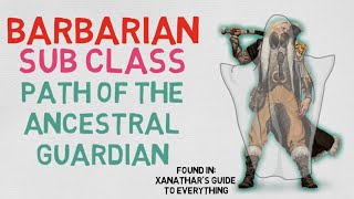 Class guide 11 The Barbarian  Path of the Ancestral Guardian [upl. by Lester]