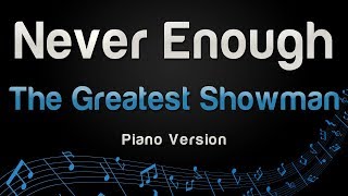 The Greatest Showman  Never Enough Piano Version [upl. by Ateiram629]