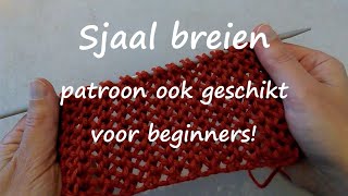 Sjaal breien voor beginners [upl. by Ettennal747]