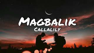 Callalily  MagbalikLyrics [upl. by Ardine]