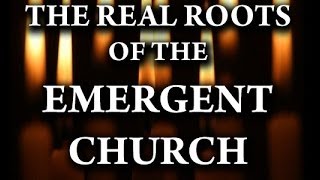 Emergent  Emerging Church Documentary [upl. by Ikeda]