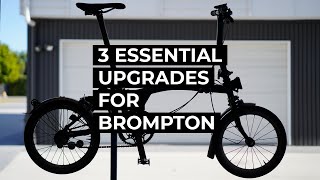 3 Essential Upgrades for Brompton [upl. by Aribold185]