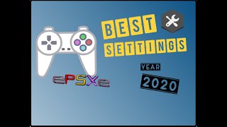 ePSXe 205  BEST SETTINGS 2020  Fast amp speed configuration [upl. by Corry]