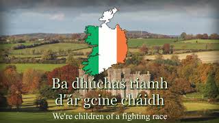 National Anthem of Ireland  quotAmhrán na bhFiannquot Irish version [upl. by Schaeffer174]