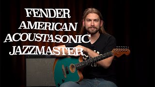 The New Fender Acoustasonic Jazzmaster  Offset Versatility [upl. by Lleze]